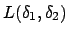 \bgroup\color{black}$ L(\delta_1, \delta_2)$\egroup